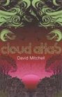 Cloud Atlas: A Novel