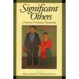 Significant Others: Creativity and Intimate Partnership