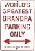 Worlds Greatest Grandpa Parking Only