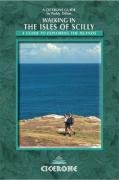 Walking in the Isles of Scilly: A Guide to Exploring the Islands (Cicerone Guide)