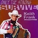 Only the Strong Survive