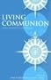Living Communion: Anglican Consultative Council Report