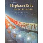Bioplanet Erde. Spielplatz der Evolution (Gebundene Ausgabe)