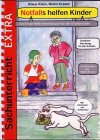  : Notfalls helfen Kinder: Ein Erste-Hilfe-Arbeitsbuch f&uuml;r die Grundschule