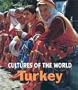 Turkey (Cultures of the World, Second)