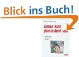 Lernen kann phantastisch sein