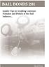 Bail Bonds 201 Insider Tips to Avoiding Common Mistakes and Pitfalls of the Bail Industry...