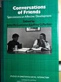 Conversations of friends : speculations on affective development