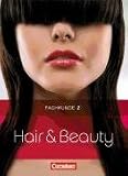 Hair & Beauty: Fachkunde 2: Mit CD-ROM (Software zur Frisurenberatung)