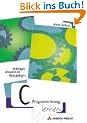 C-Programmierung lernen . Anfangen, anwenden, verstehen
