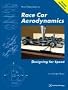 New Directions in Race Car Aerodynamics: Designing for Speed (Engineering and Performance)