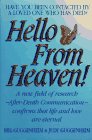 Hello from Heaven!; A New Field of Research Confirms That Life and Love Are Eternal