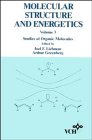Molecular Structure and Energetics, Studies of Organic Molecules (Molecular Structure and Energetics, Vol 3)