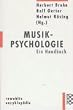 Musikpsychologie. Ein Handbuch.