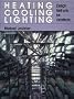 Heating, Cooling, Lighting: Design Methods for Architects