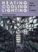 Heating, Cooling, Lighting: Design Methods for Architects