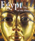Egypt, The World of the Pharaohs - Regine Schulz