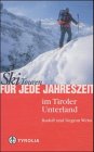 : Skitouren f&uuml;r jede Jahreszeit im Tiroler Unterland