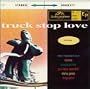 Truck Stop Love