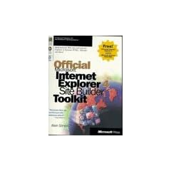 Official Microsoft Internet Explorer 4 Site Builder Toolkit, w. CD-ROM