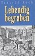 Lebendig begraben