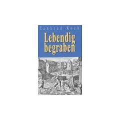 Lebendig begraben