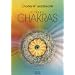 Die Chakras. Eine Studie �ber die Kraftzentren im Menschlichen �therk�per