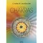 Die Chakras. Eine Studie �ber die Kraftzentren im Menschlichen �therk�per