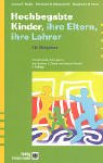 Hochbegabte Kinder - ihre Eltern, ihre Lehrer - Ein Ratgeber - James T. Webb, Elizabeth A. Meckstroth, Stephanie S. Tolan