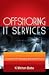 Offshoring IT Services : A framework for managing outsourced projects