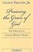 Praising the Grace of God: The Theology of Charles Wesley's Hymns