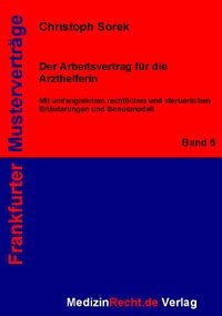 Der Arbeitsvertrag für die Arzthelferin Der Arbeitsvertrag für die Arzthelferin