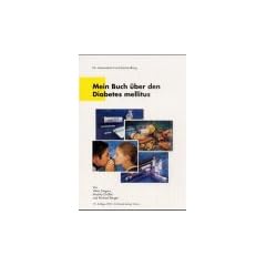 Mein Buch �ber den Diabetes mellitus. F�r intensivierte Insulinbehandlung
