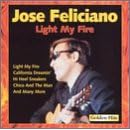 Light My Fire by  Jose Feliciano 