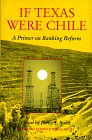 cover of If Texas Were Chile: A Primer on Bank Reform (A Sequoia Seminar)
