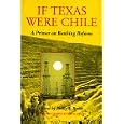 If Texas Were Chile: A Primer on Bank Reform (A Sequoia Seminar) by  Philip Lawton Brock