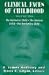 Clinical Faces of Childhood: v. 2: The Hysterical Child, the Anxious Child, the Borderline Child: The Hysterical Child, the Anxious Child, the Borderline Child v. 2