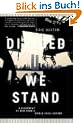 Divided We Stand: A Biography of New York's World Trade Center: A Biography of New York City's World Trade Center