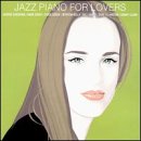 Jazz Piano for Lovers by  Various Artists 