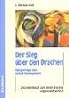 Der Sieg �ber den Drachen