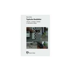 Typische Baufehler. Erkennen - vermeiden - beheben