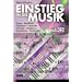 Einstieg in die Musik: Noten, Rhythmus, Tonleitern, Intervalle, Akkorde, Kadenzen, Instrumente, Fachw�rter