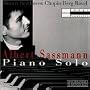 Albert Sassmann Plays Mozart Beethoven Chopin