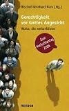 Gerechtigkeit vor Gottes Angesicht - Worte, die weiterf&uuml;hren - Reinhard Marx