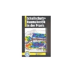 Schallschutz und Raumakustik in der Praxis: Planungsbeispiele und konstruktive L�sungen