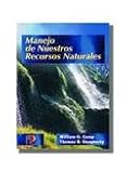 Manejo de Nuestros Recursos Naturales/Managing Our Natural Resources (Spanish Edition)