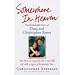 Somewhere in Heaven: The Remarkable Story of Dana and Christopher Reeve