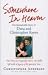 Somewhere in Heaven: The Remarkable Story of Dana and Christopher Reeve