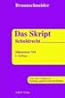 Das Skript. Schuldrecht AT. Alles �ber Verh�ltnisse: Normale, gest�rte und mit Dritten