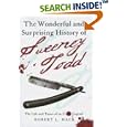 The Wonderful and Surprising History of Sweeney Todd: The Life and Times of an Urban Legend by Robert L. Mack